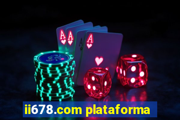 ii678.com plataforma